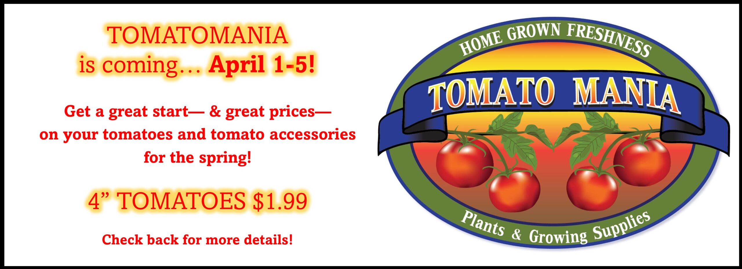 Tomatomania April 1-5 2022